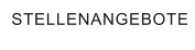 STELLENANGEBOTE